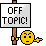 Off Topic!